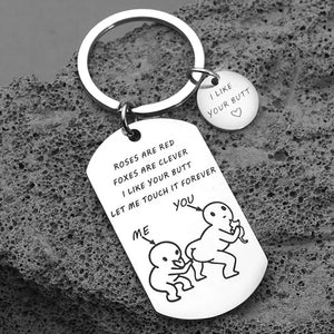 I Like Your Butt Funny Keychain