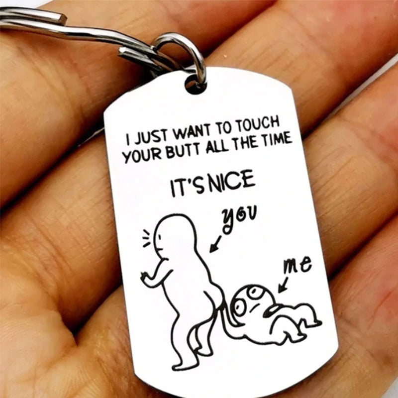 I Like Your Butt Funny Keychain