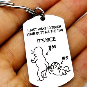 I Like Your Butt Funny Keychain