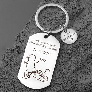 I Like Your Butt Funny Keychain